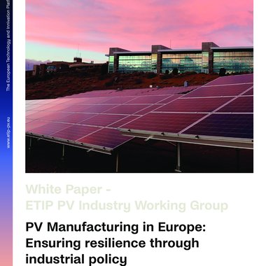PV Manufacturing in Europe:  Ensuring resilience through industrial policy