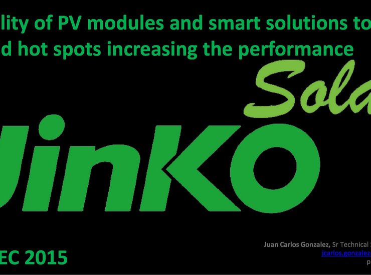 Quality of PV modules and smart solutions to avoid hot spots increasing the performance